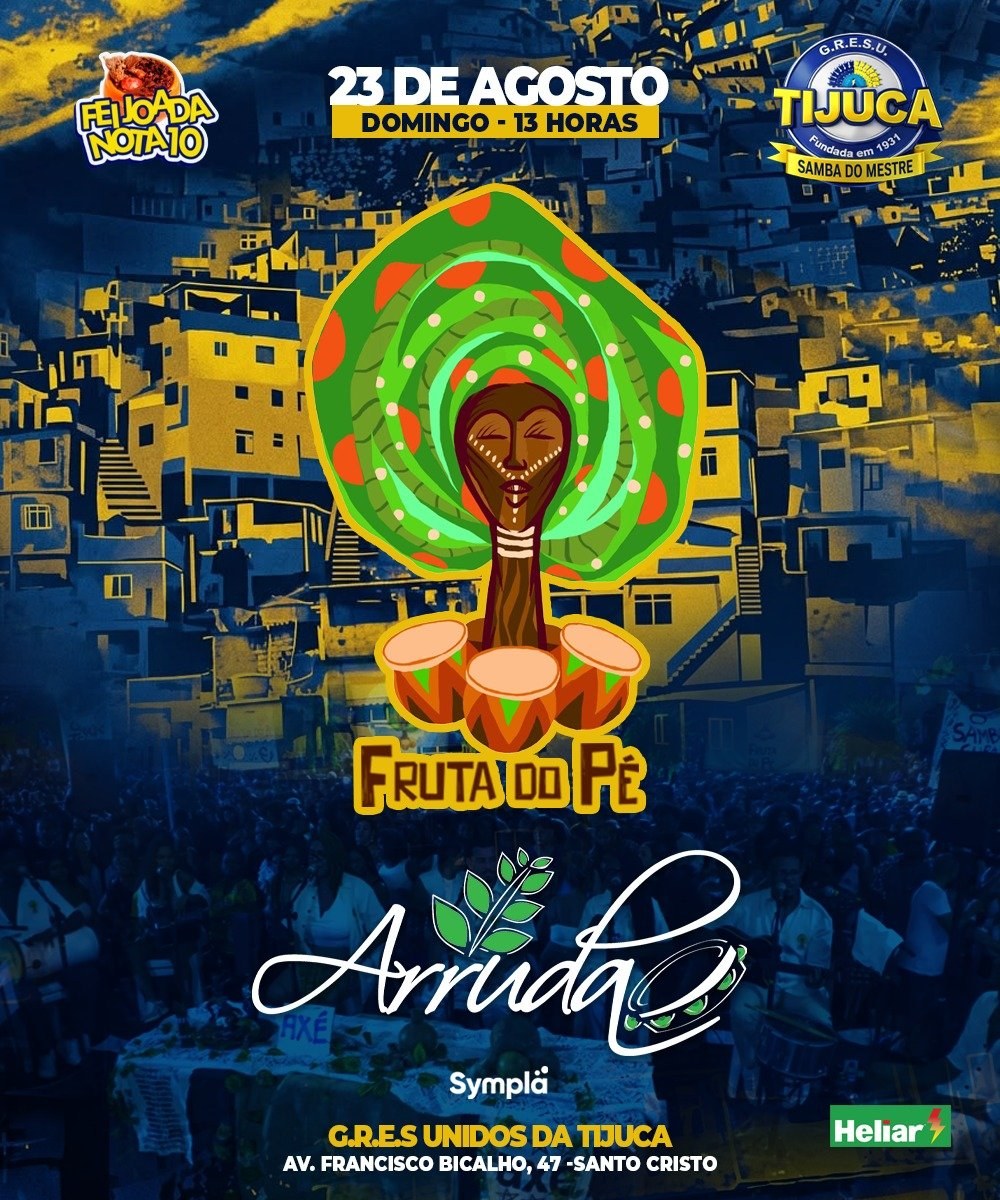 Fruta do Pé e Grupo Arruda agitam a Feijoada Nota 10 da Unidos da Tijuca